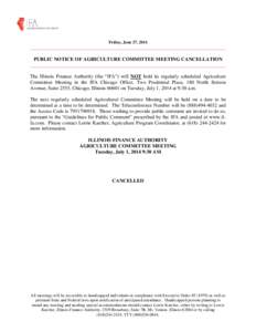 Friday, June 27, 2014  ______________________________________________________________________________ PUBLIC NOTICE OF AGRICULTURE COMMITTEE MEETING CANCELLATION __________________________________________________________