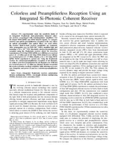 IEEE PHOTONICS TECHNOLOGY LETTERS, VOL. 25, NO. 11, JUNE 1, [removed]Colorless and Preamplifierless Reception Using an Integrated Si-Photonic Coherent Receiver