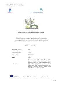 D8.6 agINFRA – Market Analysis Report  INFRA[removed]Data infrastructures for e-Science A data infrastructure to support agricultural scientific communities Promoting data sharing and development of trust in agricu