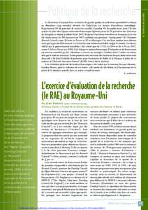 Le Royaume-Uni jouit d’une recherche de grande qualité, les indicateurs quantitatifs le situent au deuxième rang mondial, derrière les États-Unis, en termes d’excellence scientifique. Représentant 5% du potentie