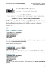 Agreement number: INEA/CEF/TRAN/[<M or A><year>]/[xxx]  CEF general model agreement: 31 July 2014 Sectoral version of 17 December[removed]Innovation and Networks Executive Agency