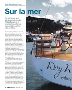 boat test: Moody 54DS  Sur la mer It is big, beamy and fully appointed so editor Phillip Ross took it