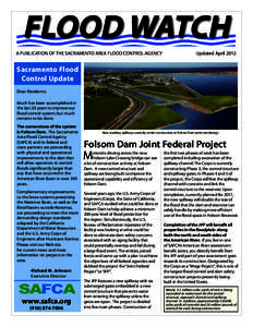 FLOOD WATCH A PUBLICATION OF THE SACRAMENTO AREA FLOOD CONTROL AGENCY Updated April[removed]Sacramento Flood