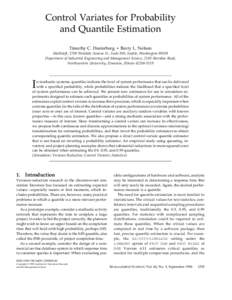 Control Variates for Probability and Quantile Estimation Timothy C. Hesterberg j Barry L. Nelson MathSoft, 1700 Westlake Avenue N., Suite 500, Seattle, WashingtonDepartment of Industrial Engineering and Management