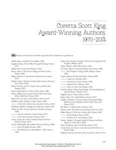 Coretta Scott King Award-Winning Authors, 1970–2014  Readers can download a printable copy of this list at alaeditions.org/webextras.