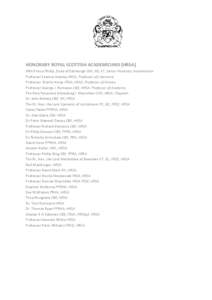 HONORARY ROYAL SCOTTISH ACADEMICIANS (HRSA) HRH Prince Phillip, Duke of Edinburgh OM, KG, KT, Senior Honorary Academician Professor Seamus Heaney HRSA, Professor of Literature