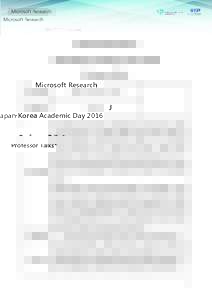 Microsoft Research Japan·Korea Academic Day 2016 Professor Talks* University  Nagoya University, Japan