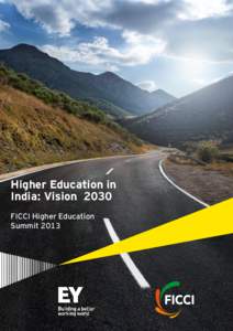 Higher Education in India: Vision 2030 FICCI Higher Education Summit 2013  Contents