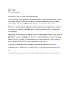 Media Release May 27, 2011 For Immediate release The Stanley Cup finals are coming to Downtown Nanaimo. The City of Nanaimo’s Parks, Recreation and Culture Department and the Downtown Nanaimo Business Improvement Assoc