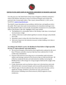 UNITED STATES ARMY CORPS OF ENGINEERS ASSESSMENT OF BUCKEYE LAKE DAM Summary Over the past year, the United States Army Corps of Engineers (USACE) conducted a study of the Buckeye Lake dam to assess its structural integr