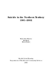 Northern Territory / Age adjustment / Demographics of Australia / Psychiatry / Statistics / Mind / Epidemiology of suicide / Epidemiology / Suicide / Self-harm