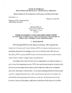 STATE OF MICHIGAN DEPARTMENT OF INSURANCE AND FINANCIAL SERVICES Before the Director of the Department oflnsurance and Financial Services In the Matter of: Order No[removed]CU