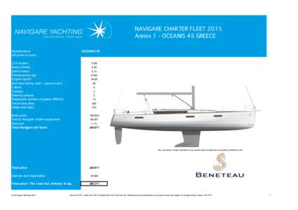 NAVIGARE CHARTER FLEET 2015 Annex 1 - OCEANIS 45 GREECE Specifications (all prices in euro)  OCEANIS 45