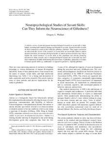 Educational psychology / Mind / Memory / Pervasive developmental disorders / Syndromes / Savant syndrome / Exceptional memory / Weak central coherence theory / Intellectual giftedness / Health / Autism / Psychiatry