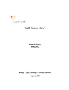 Health Sciences Library  Annual Report[removed]Penny Logan, Manager Library Services