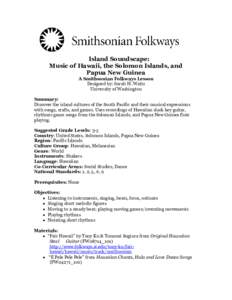 Island Soundscape: Music of Hawaii, the Solomon Islands, and Papua New Guinea A Smithsonian Folkways Lesson Designed by: Sarah H. Watts University of Washington