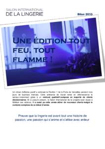 Une édition tout feu, tout flamme ! Un climat d’affaires positif a embrasé le Pavillon 1 de la Porte de Versailles pendant trois jours de business intenses. Cette ambiance de travail remet en effervescence le