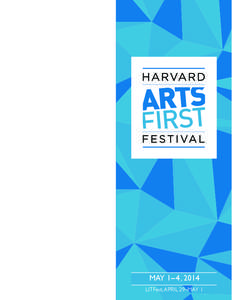 MARGARET ATWOOD AM ’62 Recipient of the 2014 Harvard Arts Medal MAY 1–4, 2014 LITFest, APRIL 29–MAY 1
