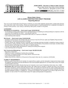 JESSE WHITE • Secretary of State & State Librarian Illinois State Library, Gwendolyn Brooks Building 300 S. Second St., Springfield, IL[removed]Illinois State Library LIVE & LEARN CONSTRUCTION GRANT PROGRAM