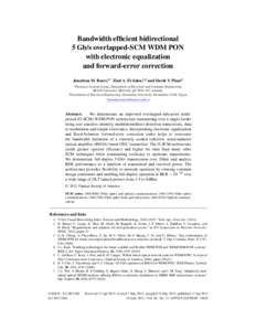 Bandwidth efficient bidirectional 5 Gb/s overlapped-SCM WDM PON with electronic equalization and forward-error correction Jonathan M. Buset,1,* Ziad A. El-Sahn,1,2 and David V. Plant1 1 Photonics