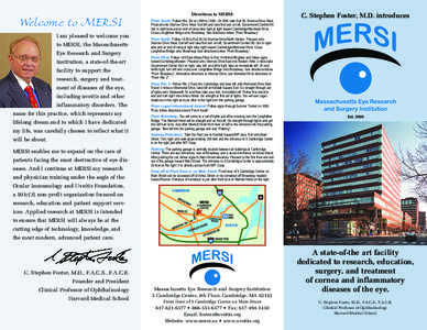 Directions to MERSI:  Welcome to MERSI I am pleased to welcome you to MERSI, the Massachusetts Eye Research and Surgery