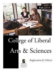 Fall 2014  FALL 2014 REGISTRATION SCHEDULE Registration for current students Current College of Liberal Arts and Sciences students