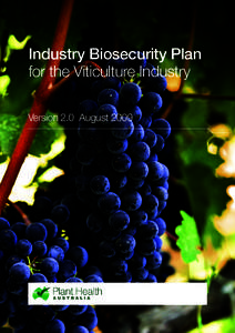 Industry Biosecurity Plan for the Viticulture Industry Version 2.0 August 2009 Location:
