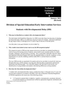 Individualized Education Program / Educational psychology / Individuals with Disabilities Education Act / Early childhood intervention / Learning disability / Developmental disability / Preschool education / Special education in the United States / Education / Special education / Disability
