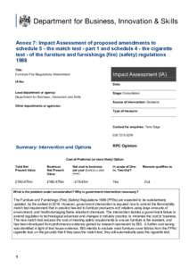 Impact Assessment of proposed amendments to schedule 5 - the match test - part 1 and schedule 4 - the cigarette test - of the furniture and furnishings (fire) (safety) regulations 1988