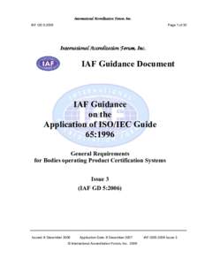 International Accreditation Forum, Inc. IAF GD 5:2006 Page 1 of 30  International Accreditation Forum, Inc.