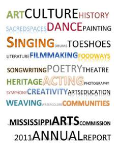 Dear Friends,  In accordance with the requirements set forth in  Sections 27­101­1 through 11 of the Mississippi  Code of 1972 as amended in 1984, we at the  Mississippi Arts Commission r