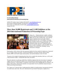 For Immediate Release International Production & Processing Expo USPOULTRY Contact: Gwen Venable, [removed], [removed] AFIA Contact: Miranda McDaniel, [removed], [removed] AMI Contact: Eric Mi