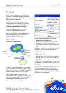 1(3) Service Description 1.2 Elisa Carrier Services IP Transit Elisa IP Transit is a high-quality service that allows your