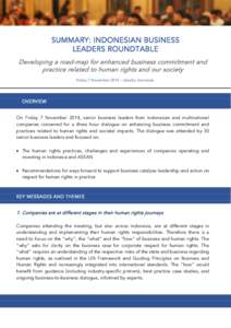 SUMMARY: INDONESIAN BUSINESS LEADERS ROUNDTABLE Developing a road-map for enhanced business commitment and practice related to human rights and our society Friday 7 November[removed]Jakarta, Indonesia