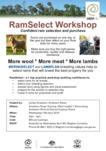 RamSelect Workshop Confident ram selection and purchase Rams are purchased on one day of the year but their effect on your flock lasts for many years