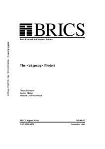 BRICS  Basic Research in Computer Science BRICS RSBrabrand et al.: The <bigwig> Project  The <bigwig> Project