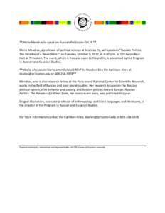 **Marie Mendras to speak on Russian Politics on Oct. 9 ** Marie Mendras, a professor of political science at Sciences Po, will speak on “Russian Politics: The Paradox of a Weak State?” on Tuesday, October 9, 2012, at
