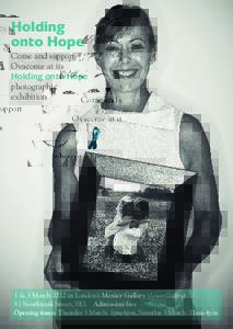 Holding onto Hope Come and support Ovacome at its Holding onto Hope photographic