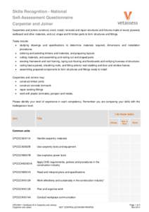 Skills Recognition - National Self-Assessment Questionnaire Carpenter and Joiner Carpenters and joiners construct, erect, install, renovate and repair structures and fixtures made of wood, plywood, wallboard and other ma