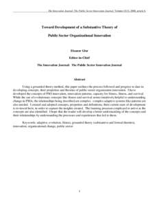 The Innovation Journal: The Public Sector Innovation Journal, Volume 13(3), 2008, article 6.  Toward Development of a Substantive Theory of Public Sector Organizational Innovation  Eleanor Glor