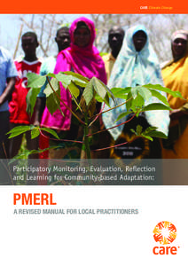 CARE Climate Change  Participatory Monitoring, Evaluation, Reflection and Learning for Community-based Adaptation:  PMERL