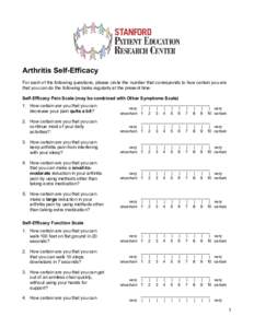 Arthritis Self-Efficacy For each of the following questions, please circle the number that corresponds to how certain you are that you can do the following tasks regularly at the present time. Self-Efficacy Pain Scale (m
