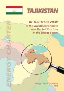 ENERGY CHARTER  TAJIKISTAN IN-DEPTH Review of the Investment Climate and Market Structure