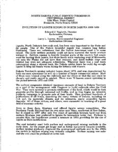 NORTH DAKOTA PUBLIC SERVICE COMMISSION CENTENNIAL EXTIIBIT 12th Floor, State Capitol Bismarck,North Dakota[removed]EVOLUTION OF LIGNITE MIMNG IN NORTH DAKOTA[removed]Edward J. Englerth, Director