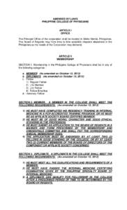 AMENDED BY-LAWS PHILIPPINE COLLEGE OF PHYSICIANS ARTICLE I OFFICE The Principal Office of the corporation shall be located in Metro Manila, Philippines.