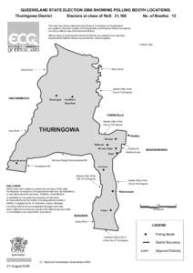 QUEENSLAND STATE ELECTION 2006 SHOWING POLLING BOOTH LOCATIONS. Thuringowa District Electors at close of Roll: 31,166  No. of Booths: 12