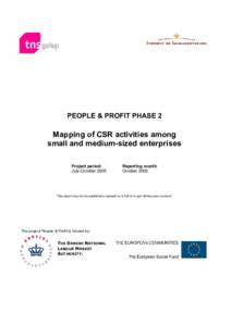 PEOPLE & PROFIT PHASE 2  Mapping of CSR activities among small and medium-sized enterprises Project period: July-October 2005