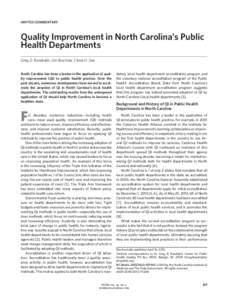 INVITED COMMENTARY  Quality Improvement in North Carolina’s Public Health Departments Greg D. Randolph, Jim Bruckner, Claire H. See North Carolina has been a leader in the application of quality improvement (QI) to pub