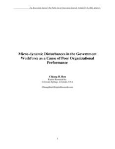 The Innovation Journal: The Public Sector Innovation Journal, Volume 17(2), 2012, article 4.  Micro-dynamic Disturbances in the Government Workforce as a Cause of Poor Organizational Performance