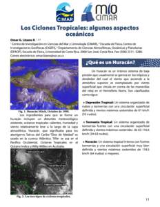 Los Ciclones Tropicales: algunos aspectos oceánicos Omar G. Lizano R. 1 ,2,3  Centro de Investigación en Ciencias del Mar y Limnología (CIMAR), 2 Escuela de Física, Centro de